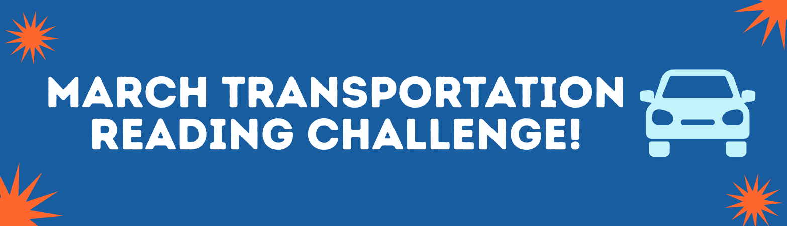 Graphic reads March Transportation Reading Challenge